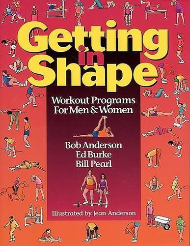Getting in Shape: Workout Programs for Men and Women (Paperback)