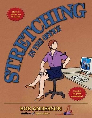 Stretching in the Office (Paperback)
