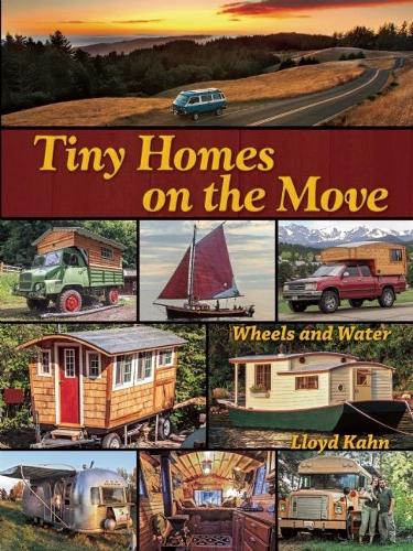 Tiny Homes on the Move: Wheels and Water (Paperback)