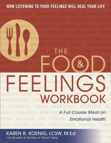 The Food and Feelings Workbook: A Full Course Meal on Emotional Health (Paperback)