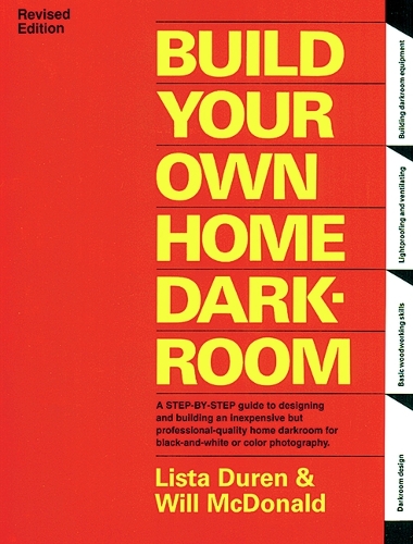 Build Your Own Home Darkroom (Paperback)