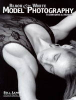 Black & White Model Photography: Techniques & Images (Paperback)