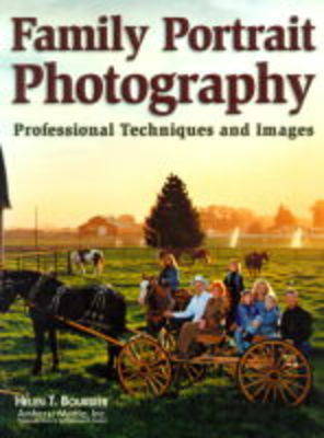 Family Portrait Photography: Professional Techniques and Images (Paperback)