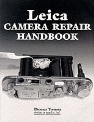 Leica Camera Repair Handbook (Paperback)