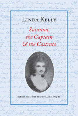 Susanna, the Captain and the Castrato: Scenes from the Burney Salon, 1779-80 (Paperback)
