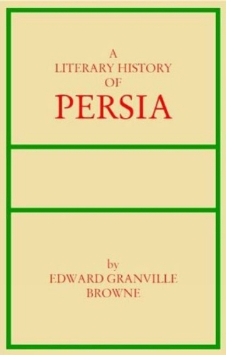 Literary History of Persia: Volumes 1-4 (Hardback)