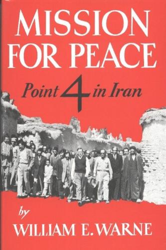 Mission For Peace: Point 4 in Iran (Hardback)