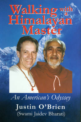 Walking with a Himalayan Master: An American's Odyssey (Paperback)