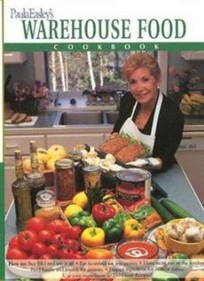 Paula Easley's Warehouse Food Cookbook (Paperback)
