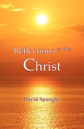 Reflections on the Christ (Paperback)