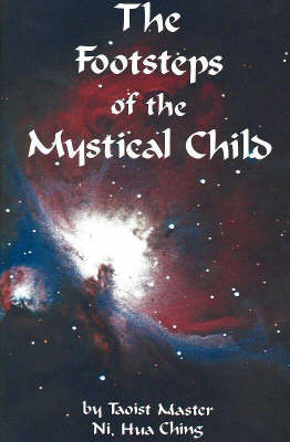 Footsteps of the Mystical Child (Paperback)
