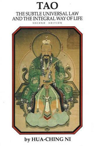 Tao: The Subtle Universal Law & the Integral Way of Life (Paperback)