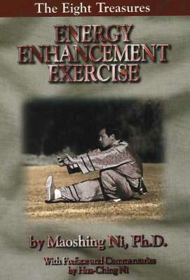Energy Enhancement Exercise: The Eight Treasures (Paperback)