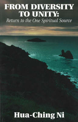 From Diversity to Unity: Return to the One Spiritual Source (Paperback)