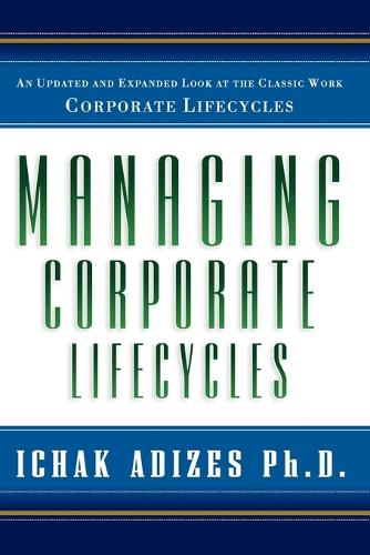Managing Corporate Lifecycles (Paperback)