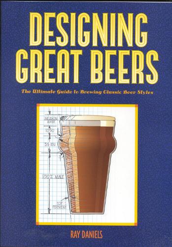 Designing Great Beers: The Ultimate Guide to Brewing Classic Beer Styles (Paperback)
