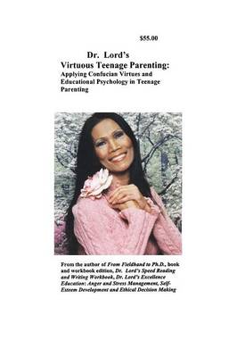 Dr. Lord's Virtuous Teenage Parenting (Paperback)