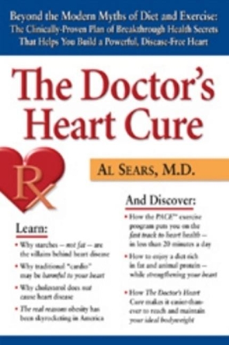The Doctor's Heart Cure: Beyond the Modern Myths of Diet and Exercise: The Clinically-Proven Plan of Breakthrough Health Secr (Paperback)