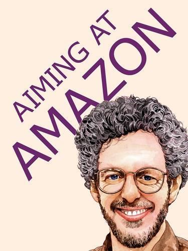 Aiming at Amazon: The NEW Business of Self Publishing, or How to Publish Your Books with Print on Demand and Online Book Marketing on Amazon.com (Paperback)