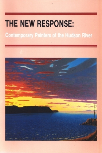 The New Response: Contemporary Painters of the Hudson River - Albany Institute of History and Art (Paperback)