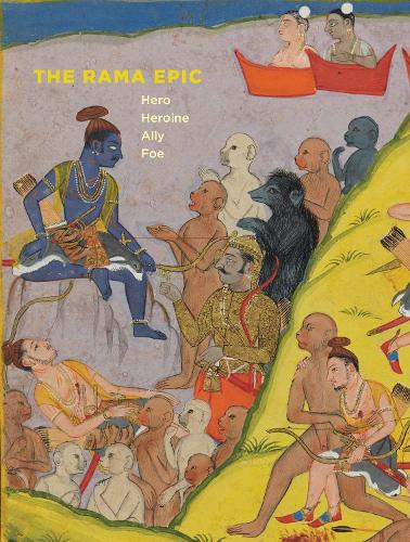 The Rama Epic: Hero, Heroine, Ally, Foe (Hardback)