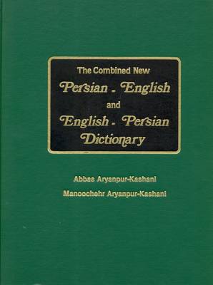 The Combined New Persian-English and English-Persian Concise Dictionary (Hardback)