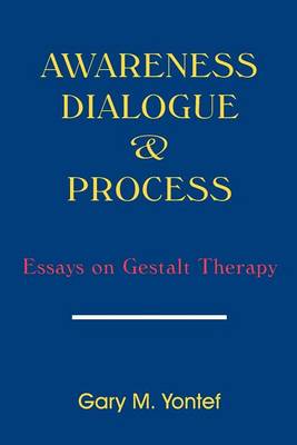 Gestalt Journal Press,U.S. Awareness, Dialogue And Process