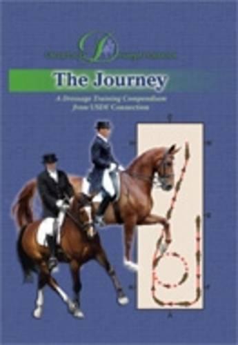 The Journey: A Dressage Training Compendium from USDFconnection (Hardback)