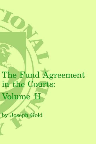 Fund Agreement in the Courts, the Volume 2 (Hardback)