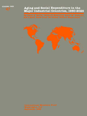Occasional Paper No 47; Aging and Social Expenditure in the Major Industrial Countries, 1980-2025 (Paperback)