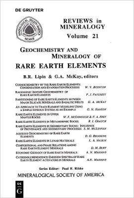 Geochemistry & Mineralogy of Rare Earth Elements - Reviews in Mineralogy & Geochemistry 21 (Paperback)