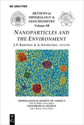 Nanoparticles and the Environment - Reviews in Mineralogy & Geochemistry 44 (Paperback)