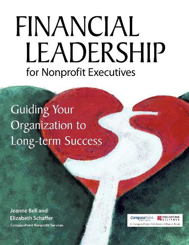 Financial Leadership for Nonprofit Executives: Guiding Your Organization to Long-Term Success (Paperback)