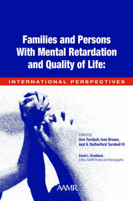 Families and People with Mental Retardation and Quality of Life: International Perspectives (Paperback)