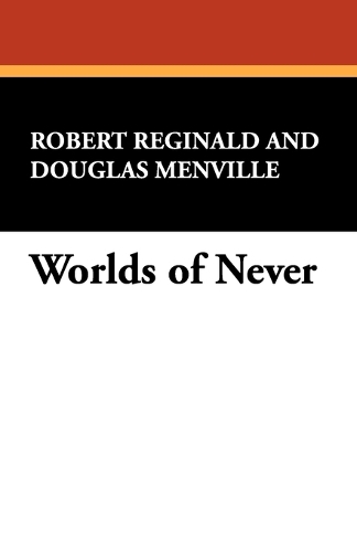 Worlds of Never (Paperback)