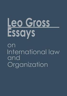 Essays on International Law and Organization: Volume I/II (Paperback)