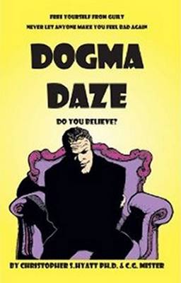Dogma Daze: Do You Believe? (Paperback)
