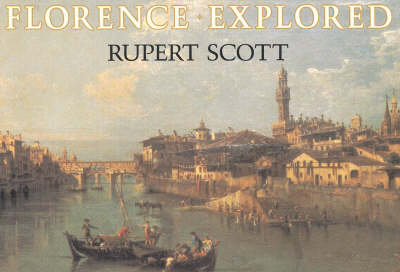 Florence Explored (Paperback)