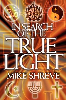 In Search of The True Light (Paperback)
