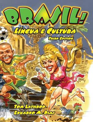 Brasil! Lingua e Cultura, 3rd Edition Textbook (Hardback)