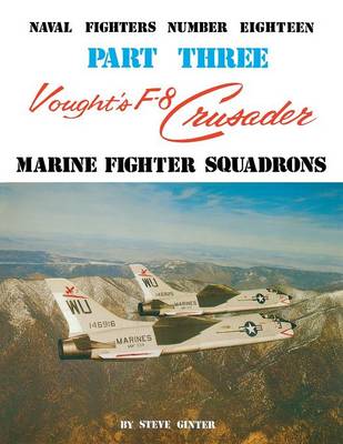 Vought's F-8 Crusader - Part 3 (Paperback)