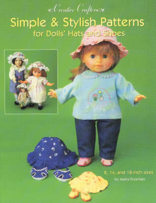 Simple & Stylish Patterns for Dolls Hats & Shoes (Paperback)