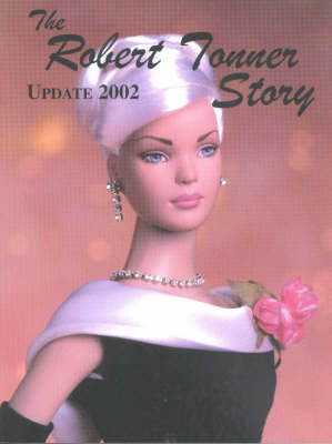 Robert Tonner Story: Update 2002 (Paperback)