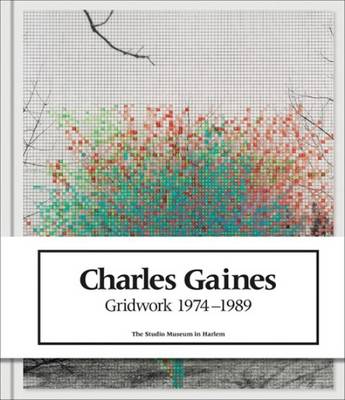 Charles Gaines - Gridwork 1974-1989 (Hardback)