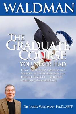 The Graduate Course You Never Had (Paperback)