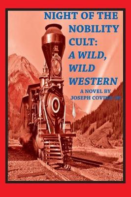 Night of the Nobility Cult: A Wild, Wild Western (Paperback)