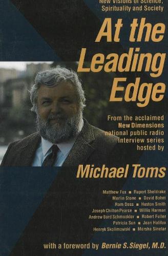 At the Leading Edge: New Visions of Science, Spirituality & Society (Paperback)