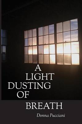 A Light Dusting of Breath (Paperback)