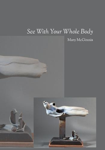 See with Your Whole Body (Paperback)