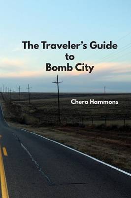 The Traveler's Guide to Bomb City (Paperback)